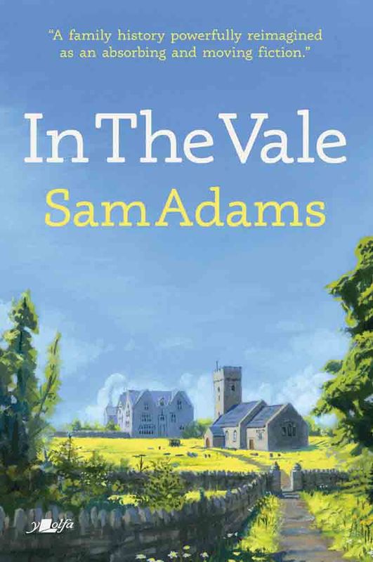 Llun o 'In The Vale' 
                              gan Sam Adams